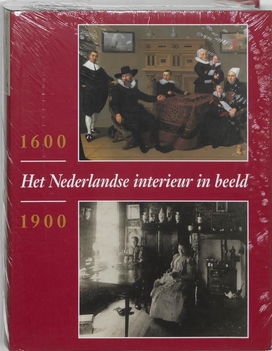 Cover van het boek 'Het Nederlandse interieur in beeld 1600-1900' van  Onbekend