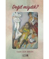 Değil miydik?