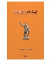 Siyaset Bilimi: Temel Konular   Kurumlar ve Sorunlar