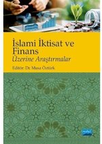 İslami İktisat ve Finans Üzerine Araştırmalar