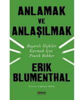 Anlamak ve Anlaşılmak Başarılı İlişkiler Kurmak İçin