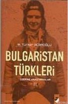 Bulgaristan Türkleri Üzerine Araştırmalar 2