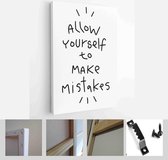 Mental health and self confidence quote vector design with Allow yourself to make mistakes handwritten simplified lettering phrase - Modern Art Canvas - Vertical - 1741617737 - 115*75 Vertica