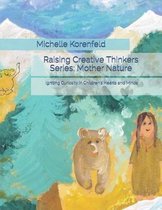 Raising Creative Thinkers Series: Mother Nature