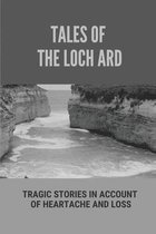 Tales Of The Loch Ard: Tragic Stories In Account Of Heartache And Loss