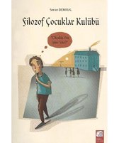 Filozof Çocuklar Kulübü 2 Okulda Ne İşim Var?