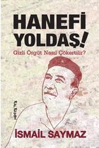 Hanefi Yoldaş   Gizli Örgüt Nasıl Çökertilir?