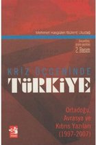 Kriz Üçgeninde Türkiye