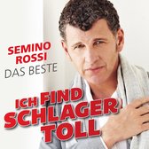 Semino Rossi - Ich Finde Schlager Toll - Das Beste (CD)