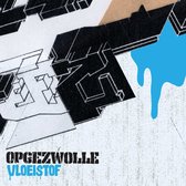 Opgezwolle - Vloeistof (CD)