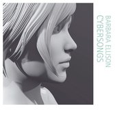 Barbara Ellison - Cybersongs (CD)