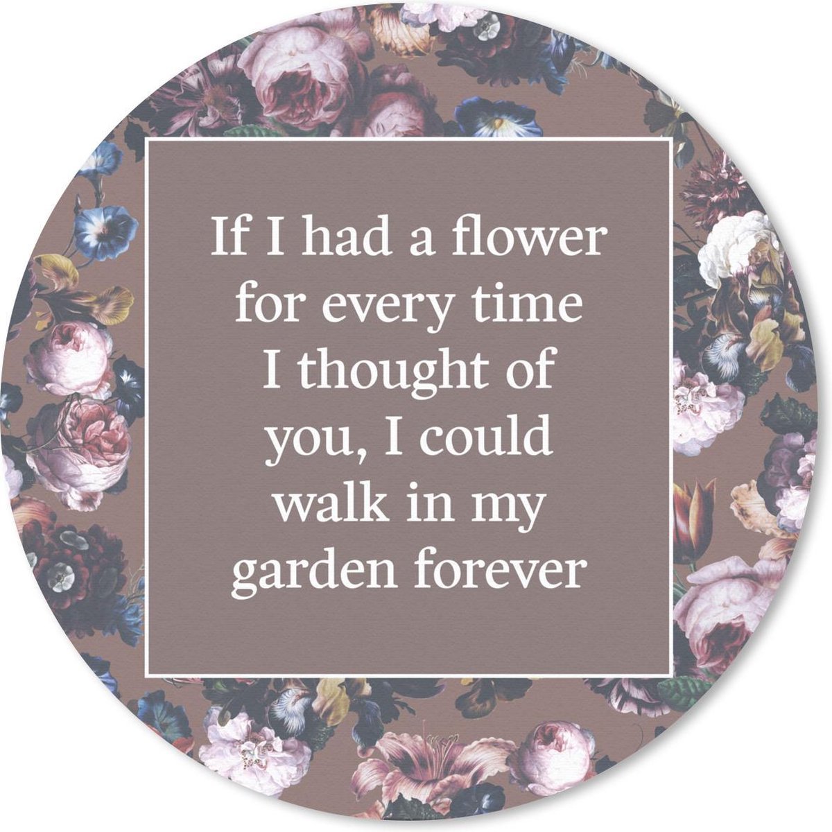 Muismat rond 40x40 cm - Mousepad Bloemen - Spreuken - Roos - Ronde muismatten