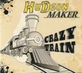 Hudson Maker - Crazy Train (CD)