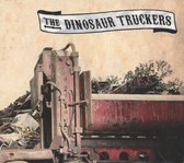 The Dinosaur Truckers - The Dinosaur Truckers (CD)