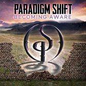 Paradigm Shift - Becoming Aware (CD)
