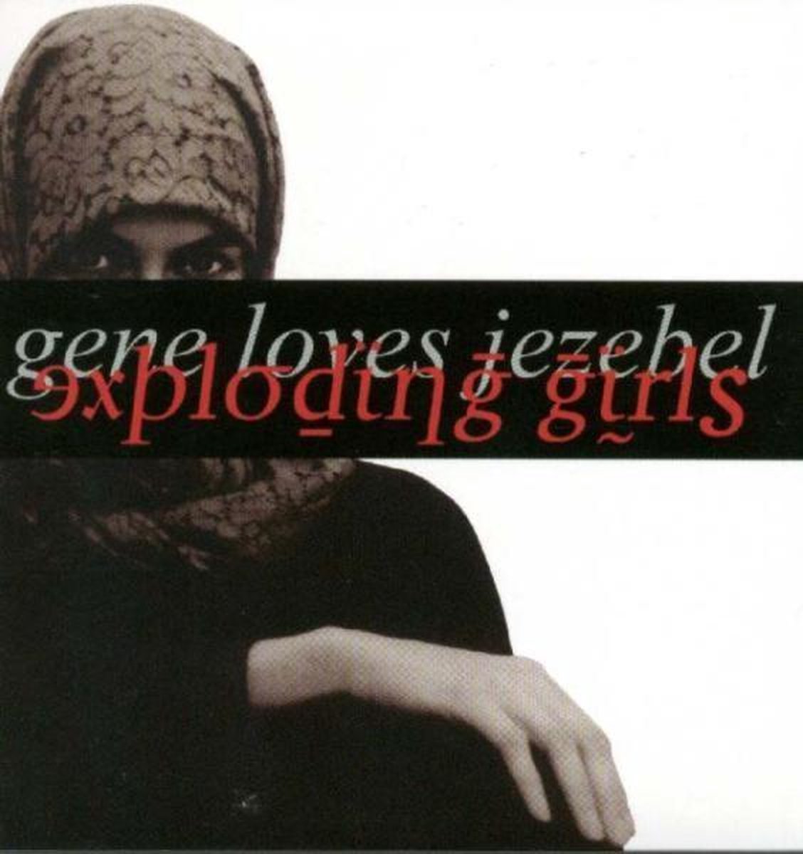 Gene Loves Jezebel - Exploding Girls (CD)