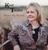 Kaye Tolson - Share My World (CD)