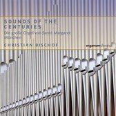 Christian Bischof - Sounds Of The Centuries (CD)