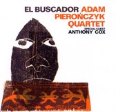 Adam Pieronczyk Quartet Feat. Anthony Cox - El Buscador (CD)