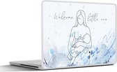 Laptop sticker - 13.3 inch - Geboorte - Spreuken - Welcome little one - Quotes - Mama - 31x22,5cm - Laptopstickers - Laptop skin - Cover