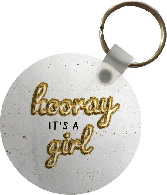 Sleutelhanger Spreuken Hooray Its A Girl Spreuken Meisje Plastic Rond Bol 