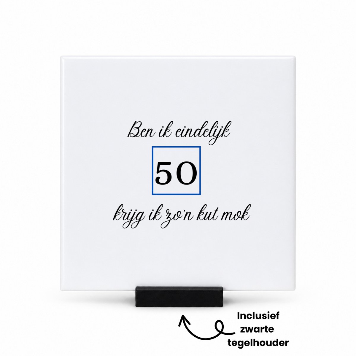 Hacebo Ben ik eindelijk 50 krijg ik zo'n kut mok tegeltje met tegelhouder - Hoera 50 jaar - mama papa - tegeltjes met tekst - verjaardag 50 jaar - cadeautje - geschenk - spreuktegels - 10.8x10.8 CM Wit