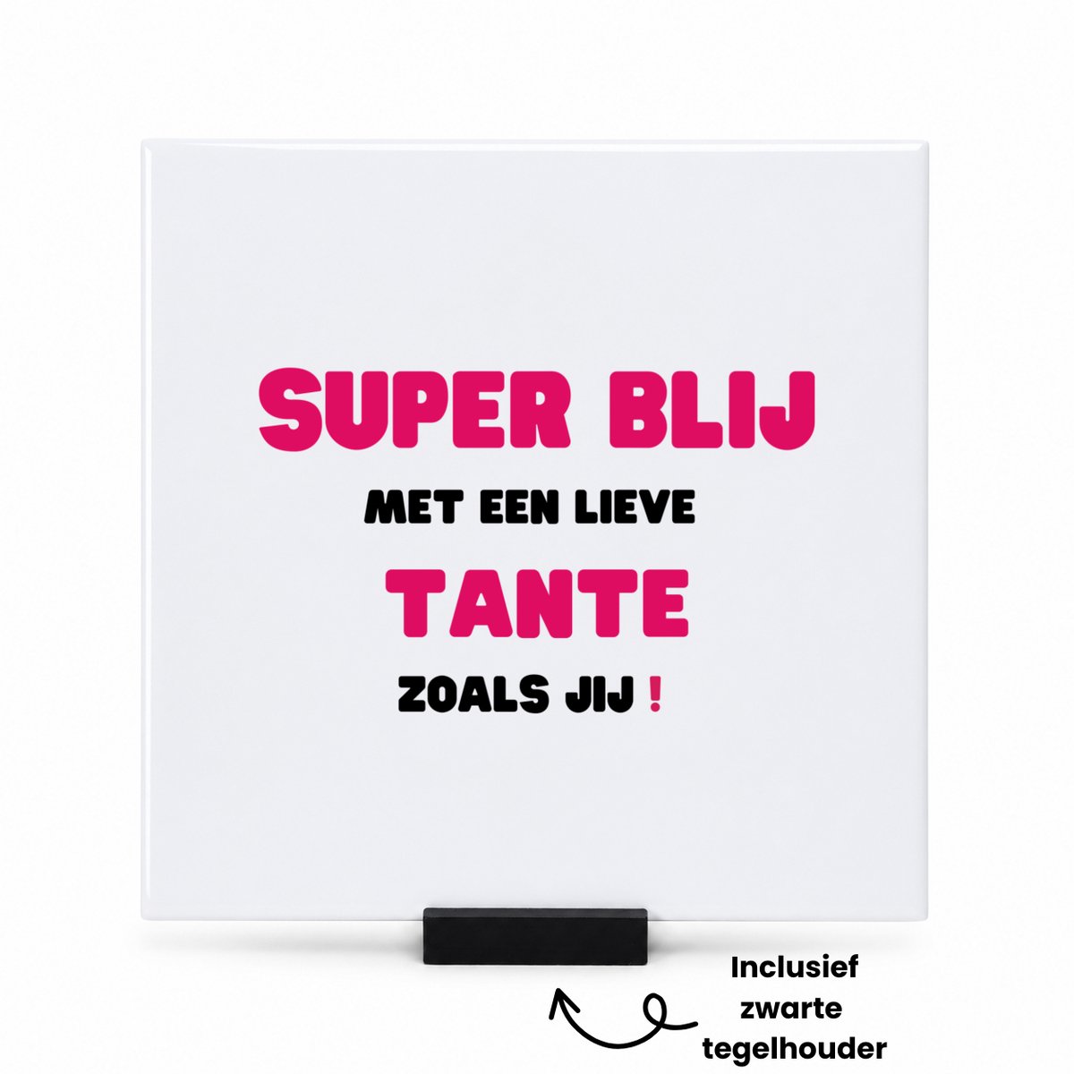 Hacebo super blij met een lieve tante zoals jij tegeltje met tegelhouder - Tante - de liefste tante - tegeltjes met tekst - verjaardag - cadeautje voor tante - tante artikelen - kado - geschenk - spreuktegels - 15x15 CM Wit