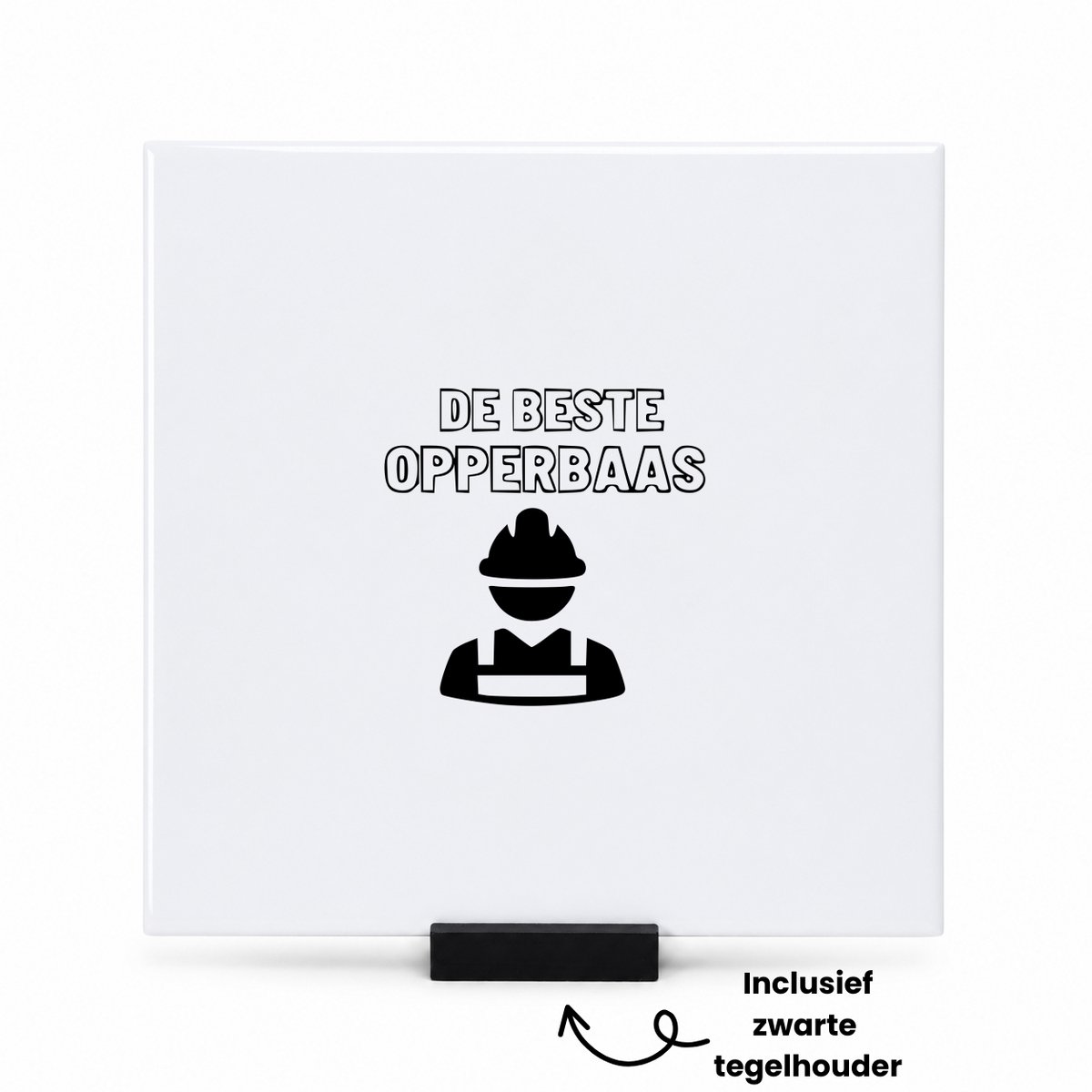 Hacebo De beste opperbaas tegeltje met tegelhouder - Baas - Familie vrienden collega - tegeltjes met tekst - Cadeau - spreuktegels - 15x15 CM Wit