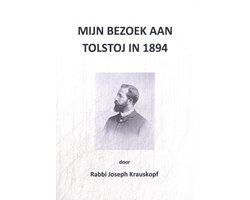 Tolstojwerken 16 - Mijn bezoek aan Tolstoj