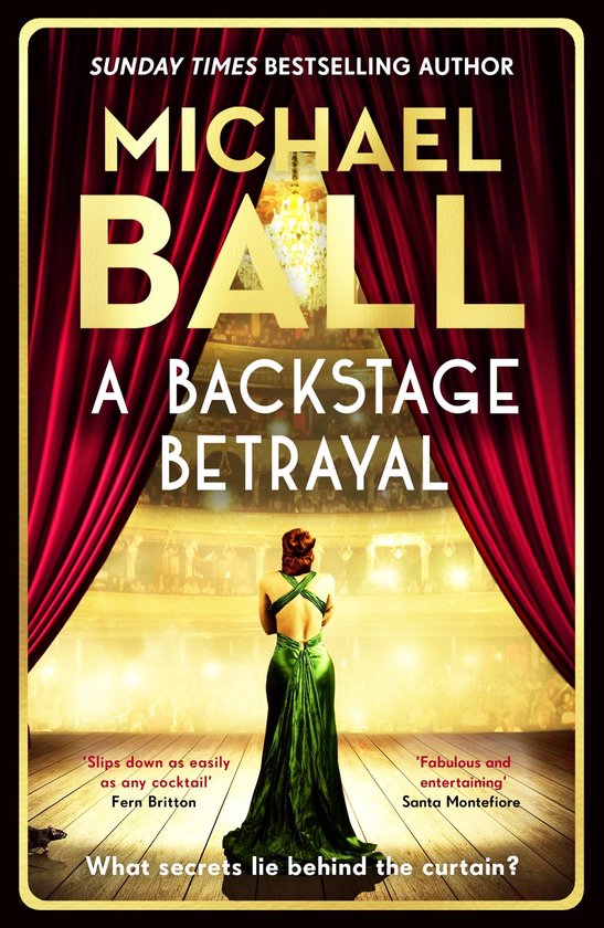 Boekcover met rode gordijnen, een vrouw in groene jurk, en de tekst 'Michael Ball - A Backstage Betrayal'.