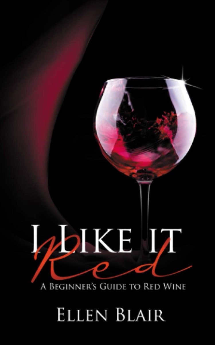 I Like It Red: A Beginner's Guide to Red Wine - ShopVlot