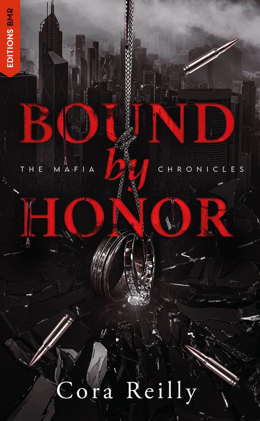 The Mafia Chronicles 1 - Bound by Honor - The Mafia Chronicles, T1