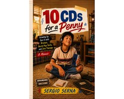 10 CDs for a Penny Growing Up Gen X with Bruises, Burnt Pop-Tarts, and Zero Therapy