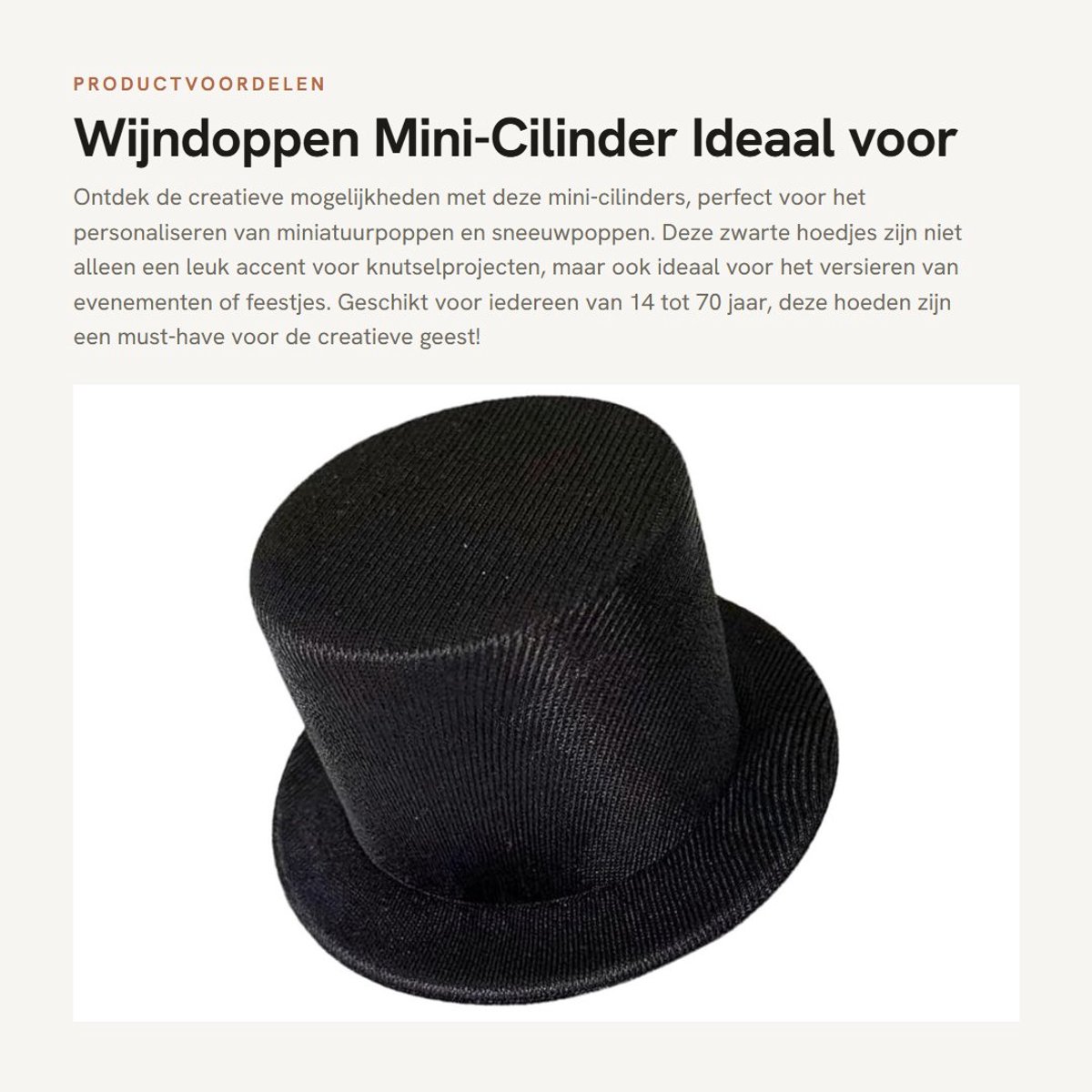 Dailygoods- Wijndoppen Mini-Cilinder - Zwarte Wijndoppen - Knutselaccessoires - Decoratie voor Miniatuurpoppen - Lichtgewicht - Afmetingen 9x9x4,5 cm - Miniatuurhoed