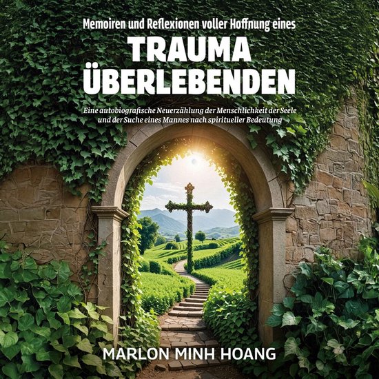 Memoiren und Reflexionen voller Hoffnung eines Trauma Überl ... - cover