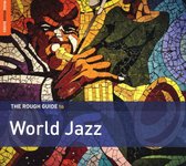 Various Artists - World Jazz. The Rough Guide (CD)