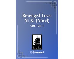 Revenged Love: Ni Xi (Novel) Vol. 1