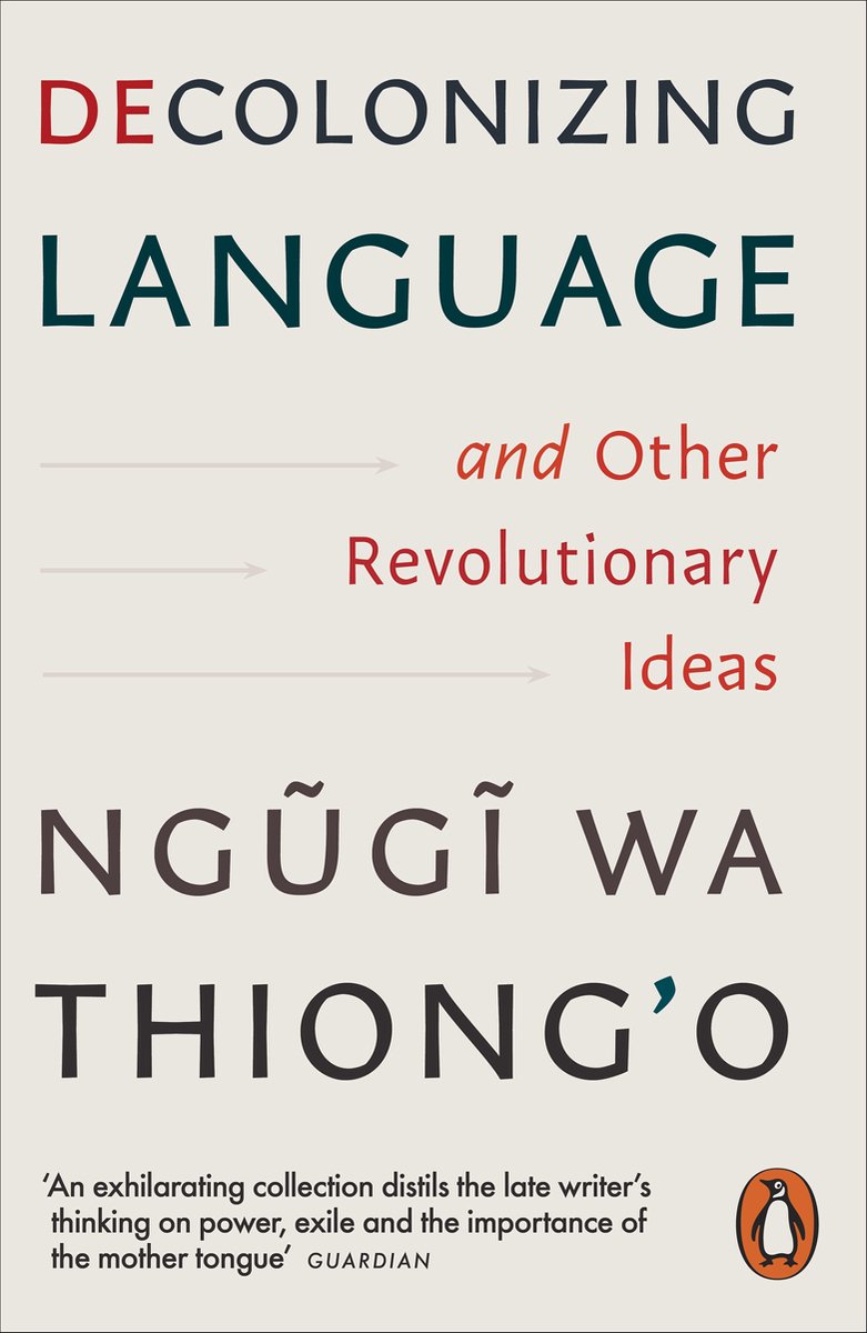 Decolonizing Language And Other Revolutionary Ideas