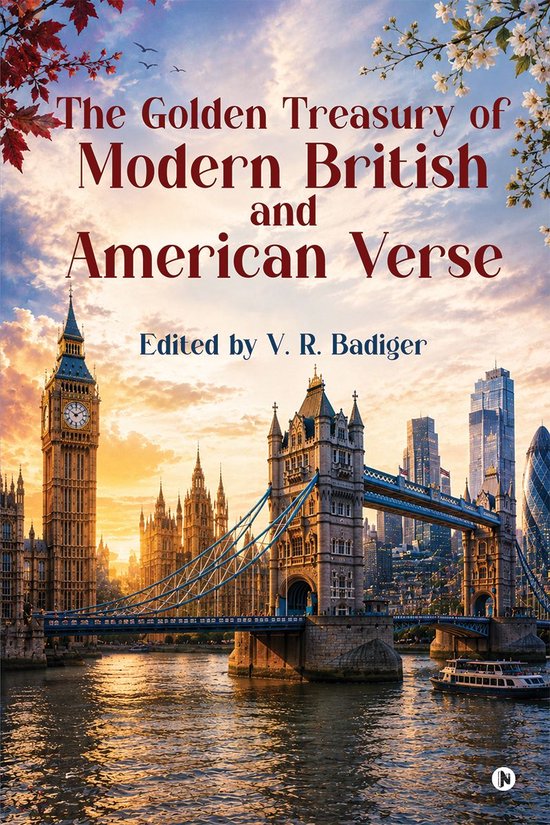 The Golden Treasury of Modern British and American Verse