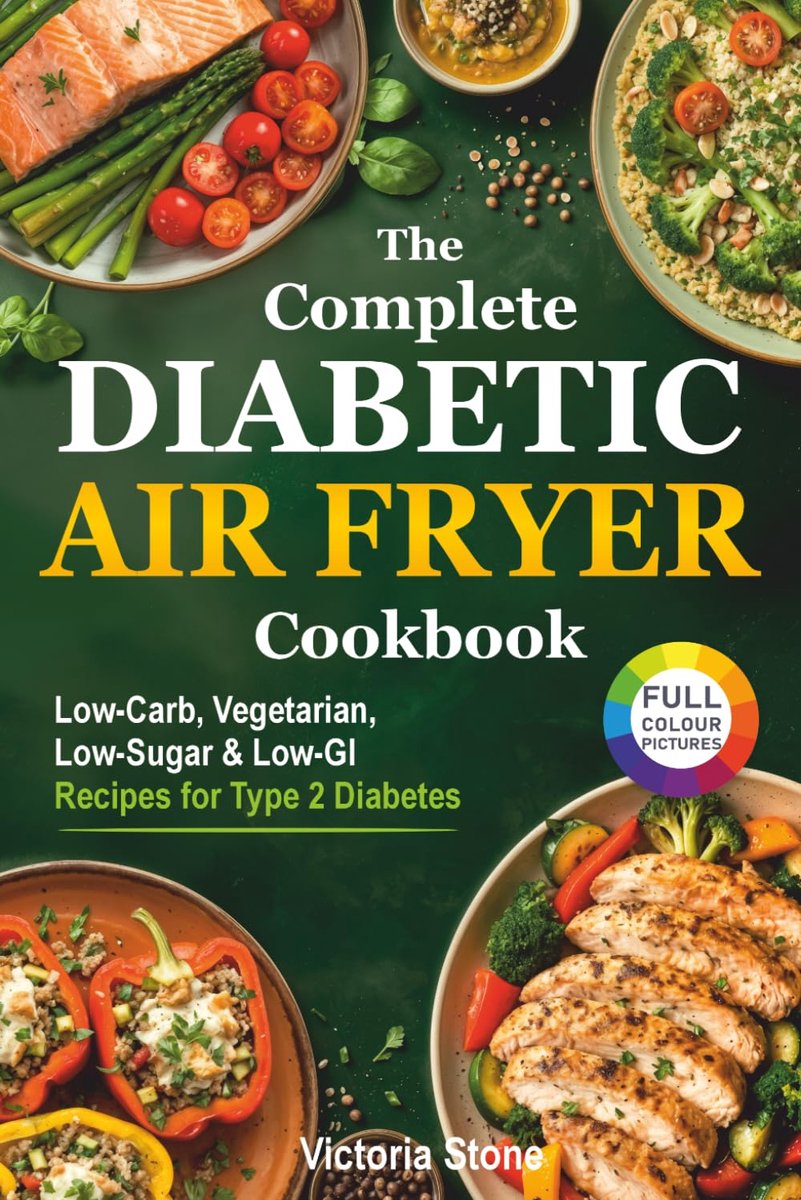 SnelShoppen - The Complete Diabetic Air Fryer Cookbook - Laag-koolhydraat, Vegetarisch, Suikervrij & Laag-GI Recepten voor Type 2 Diabetes - Gezonde K