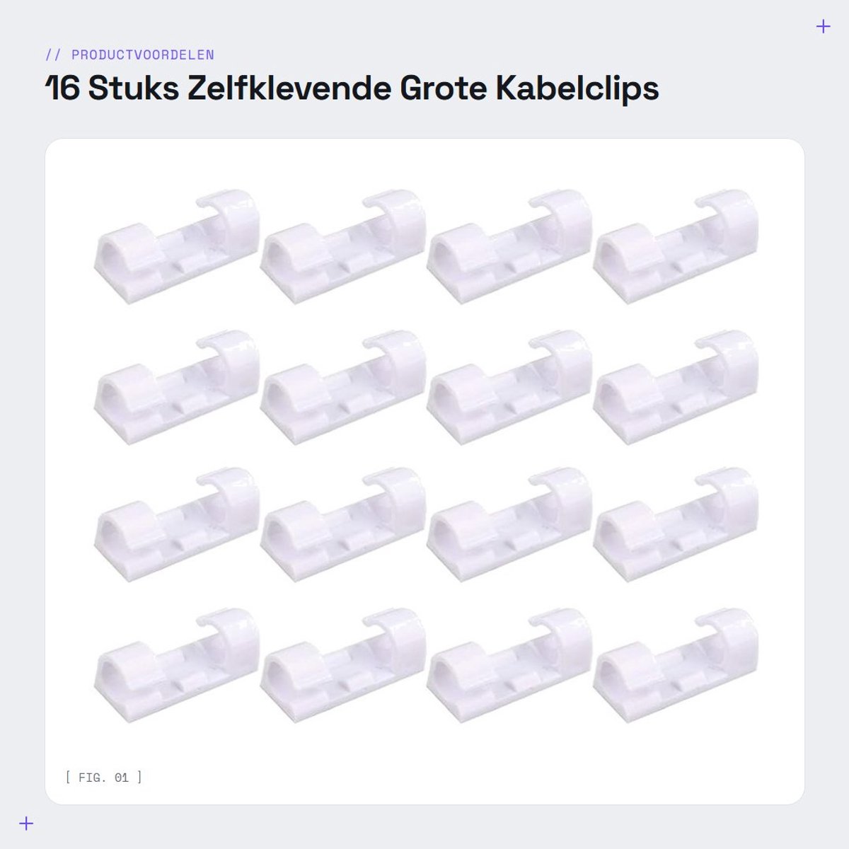 Dailygoods- Kabelclips 16 Stuks - Sterke Zelfklevende Clips - Duurzaam Kunststof - Kabelbeheer - Ruimtebesparend - Geschikt voor Kabels tot 10mm - Kabelhouder
