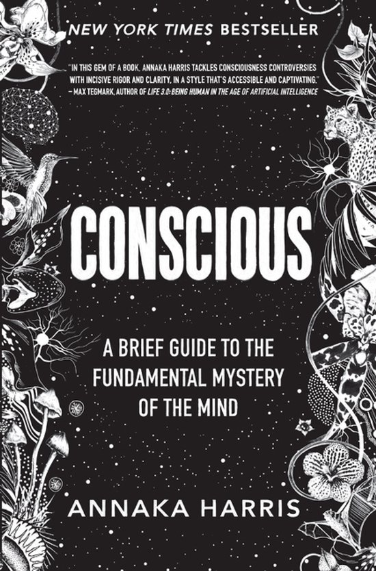 Conscious A Brief Guide to the Fundamental Mystery of the Mi ... - cover