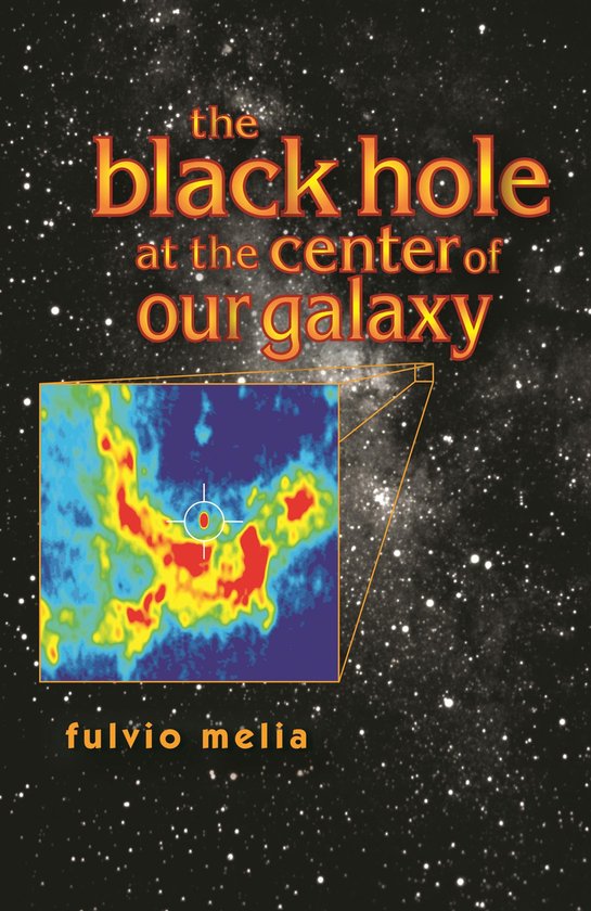 The Black Hole at the Center of Our Galaxy - cover
