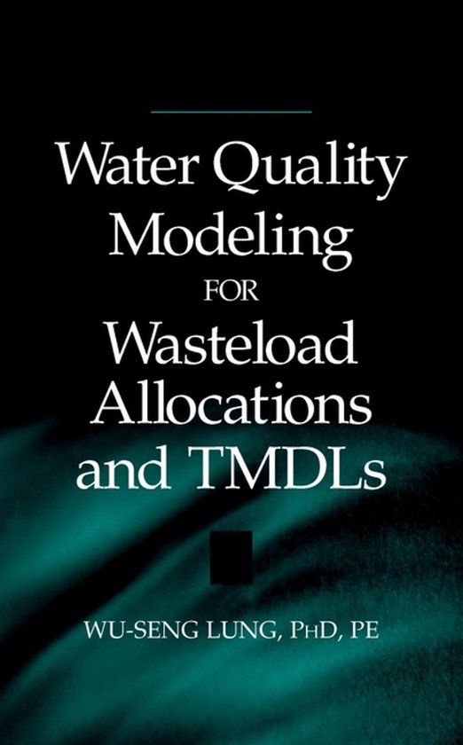 Water Quality Modeling for Wasteload Allocations and TMDLs - cover