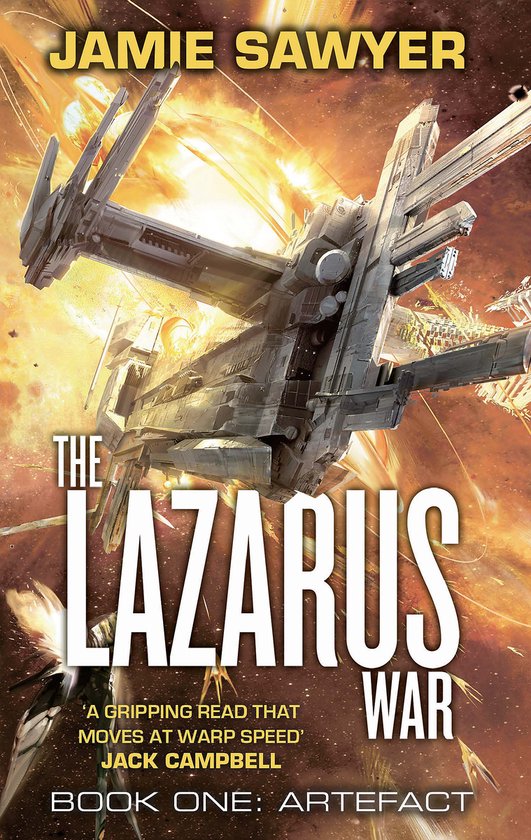 Boekomslag van "The Lazarus War: Artefact" door Jamie Sawyer met een ruimteschip in gevecht.