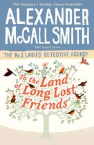 No. 1 Ladies' Detective Agency 20 - To the Land of Long Lost Friends