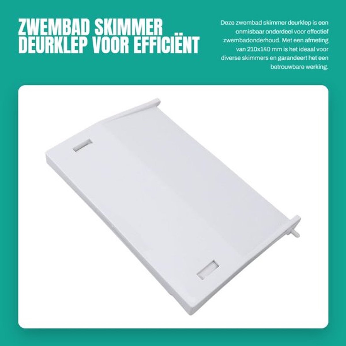 Skimmerdeur Hoogwaardige Kunststof - Skimmer Flapper - Skimmer Poort - Vervangende Stuwdeur - Eenvoudige Installatie - Afmeting 210x140 mm - Zwembaddeur