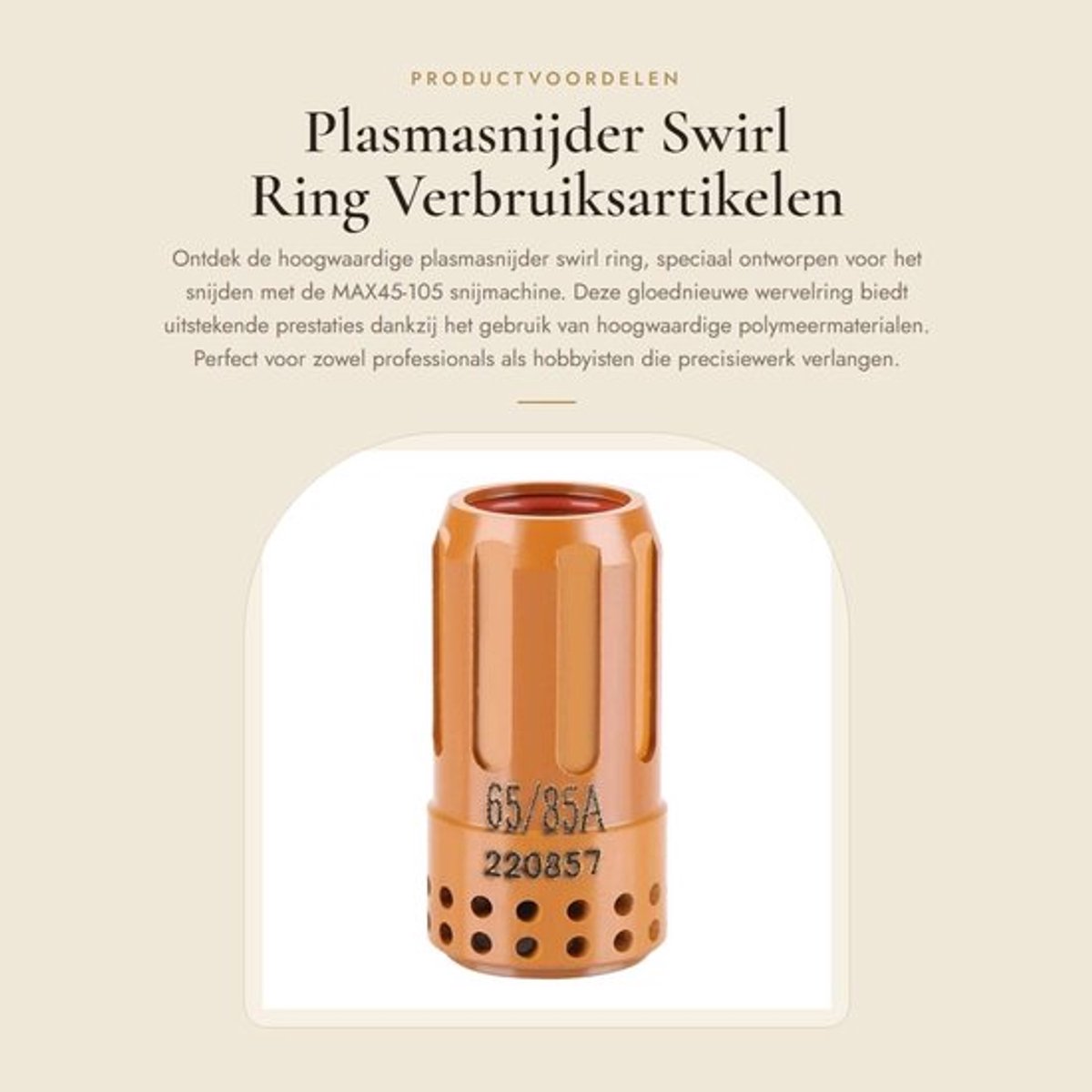 Swirl Ring - Borgkap Plasmasnijder - Verbruiksartikelen - Geschikt voor MAX45-105 - Polymeermateriaal - Snijdikte ≤32 mm - Snijring
