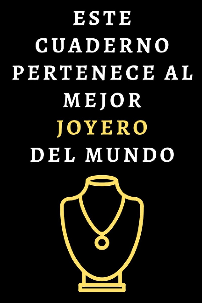 Cuaderno Pertenece Al Mejor Joyero Del Mundo: Cuaderno De Anotaciones Ideal Para Joyeros
