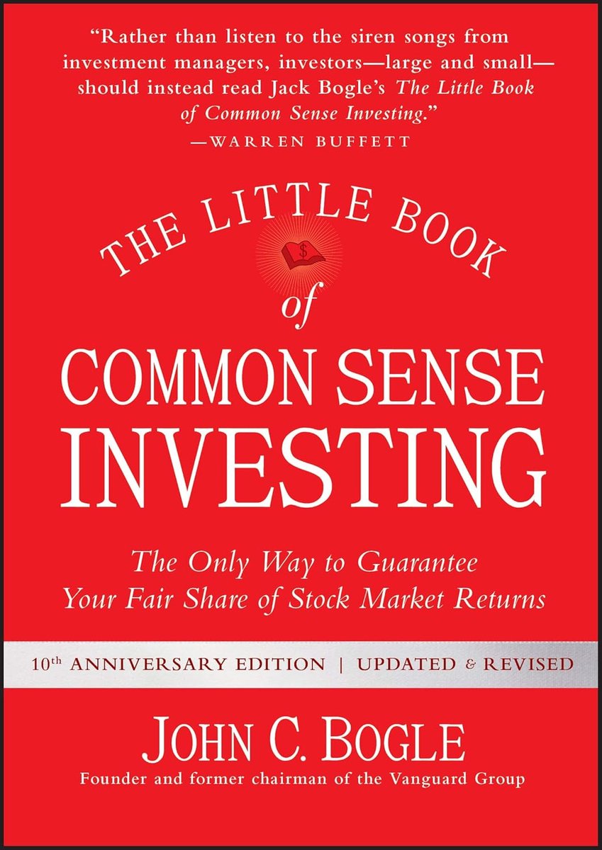 Little Book of Common Sense Investing: The Only Way to Guarantee Your Fair Share of Stock Market Returns (Little Books. Big Profits)